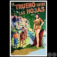 EL TRUENO ENTRE LAS HOJAS, 1956 - Película, Actores: ISABEL SARLI y ARMANDO BÓ